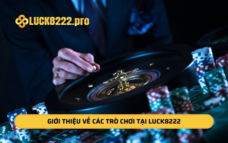 Một số ưu điểm của LUCK8222 bạn có thể tham khảo